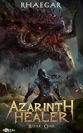Azarinth Healer Book One: A LitRPG Adventure