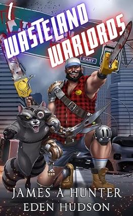 Wasteland Warlords 1: A Post-Apocalyptic LitRPG Adventure