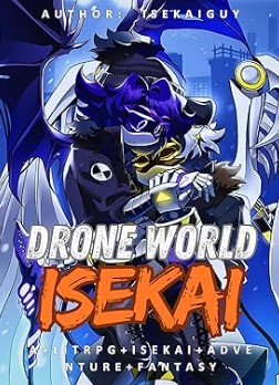 Drone World Isekai